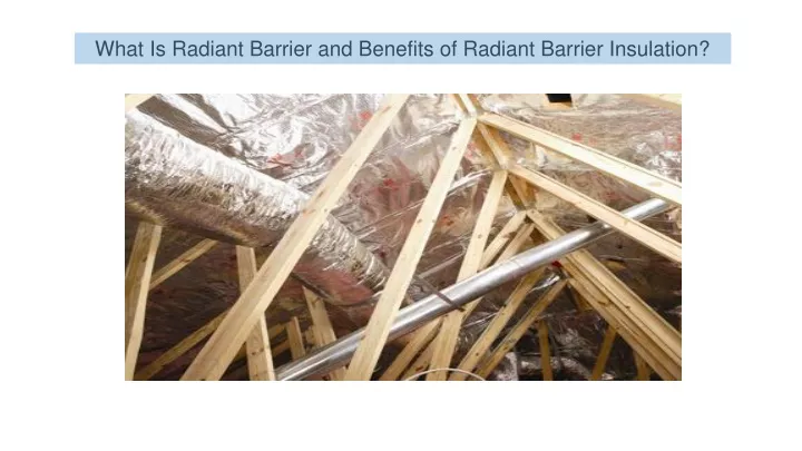 what is radiant barrier and benefits of radiant
