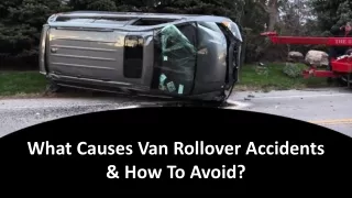 What Causes Van Rollover Accidents & How To Avoid?