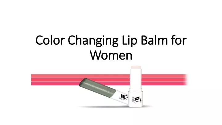 color changing lip balm for women
