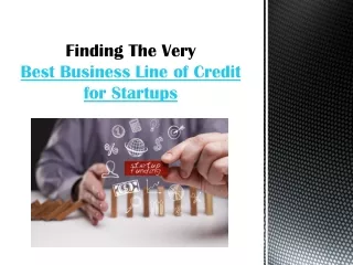 Finding the Very Best Business Line of Credit for Startups