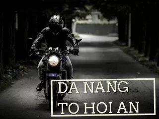da nang da nang to hoi an to hoi an