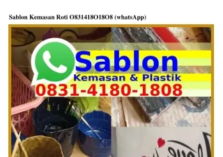 Sablon Kemasan Roti Ô831~Ꮞ18Ô~18Ô8(whatsApp)