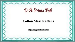 Cotton Maxi Kaftans | dgprintfab.com