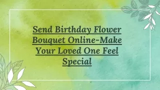 Send Birthday Flower Bouquet Online-Make Your Loved One Feel Special