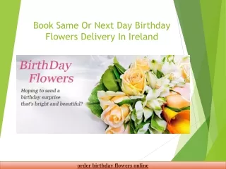 Book Same Or Next Day Birthday Flowers Delivery In Ireland