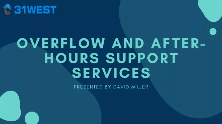 overflow and after hours support services