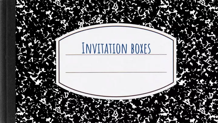 invitation boxes