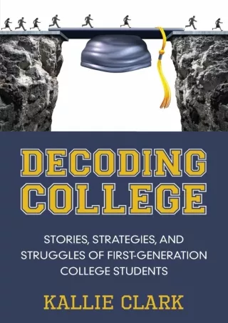 EBOOK Decoding College Stories Strategies and Struggles of First Generation