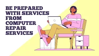 Be Prepared With Services From Computer Repair Services