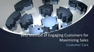 Best Method of Engaging Customers for Maximizing Sales