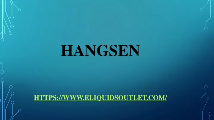 hangsen https www eliquidsoutlet com