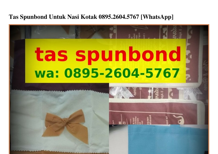 tas spunbond untuk nasi kotak 0895 2604 5767