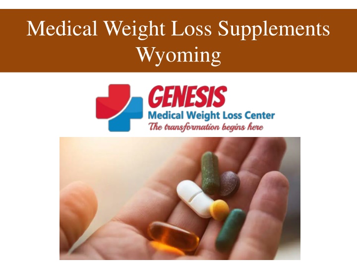 medical weight loss supplements wyoming
