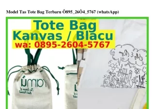 Model Tas Tote Bag Terbaru Ô8ᑫ5~2ᏮÔㄐ~57Ꮾ7(whatsApp)