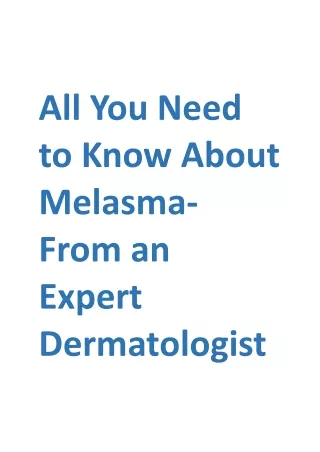 All You Need to Know About Melasma- From an Expert Dermatologist