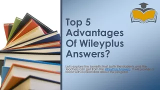 Top 5 Advantages Of Wileyplus Answers