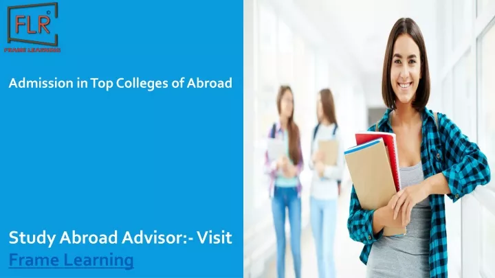 admission in top colleges of abroad