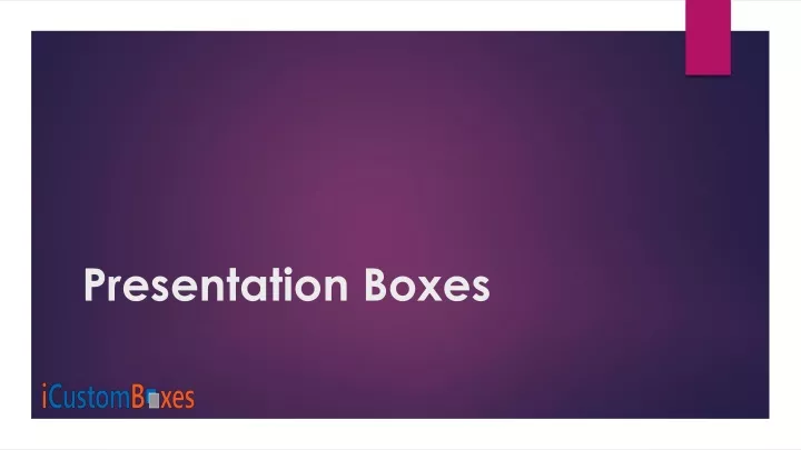 presentation boxes