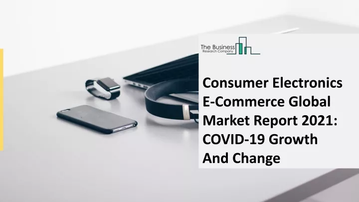 consumer electronics e commerce global market