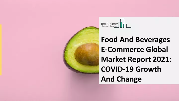 food and beverages e commerce global market