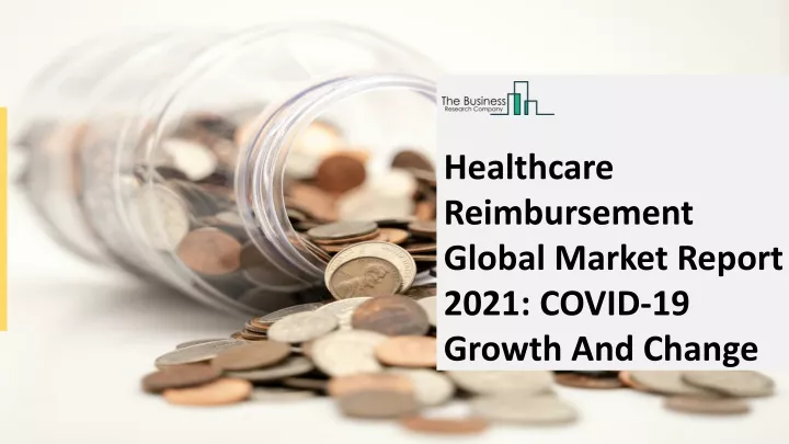 healthcare reimbursement global market report