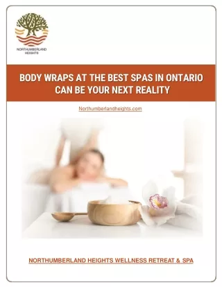 Body Wraps at the Best Spas in Ontario Can Be Your Next Reality