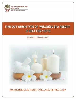 Find Out Which Type of  Wellness Spa Resort is Best for You?