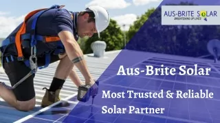 Aus-Brite Solar - Your most trusted & Reliable Solar Partner