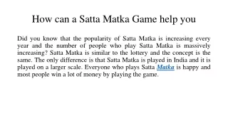 How can a Satta Matka Game help you