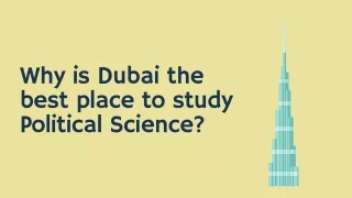 Why is Dubai the best place to study Political Science?