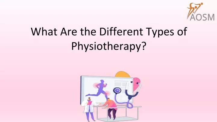 what are the different types of physiotherapy