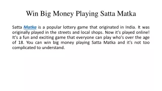 Win Big Money Playing Satta Matka