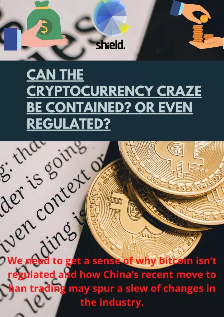 can the cryptocurrency craze be contained or even