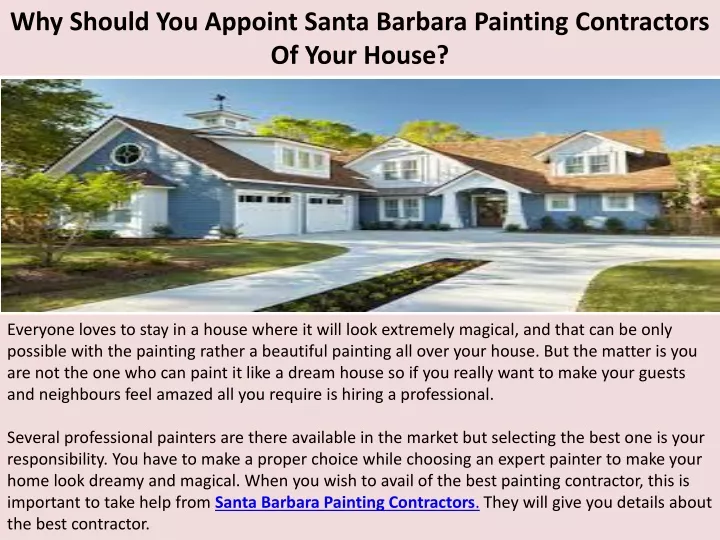 why should you appoint santa barbara painting contractors of your house