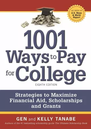 DOWNLOAD 1001 Ways to Pay for College Strategies to Maximize Financial Aid