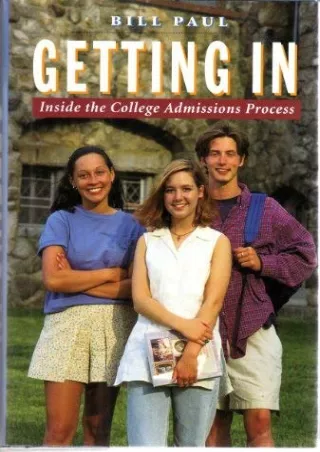 DOWNLOAD Getting In Inside The College Admissions Process