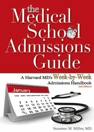 EBOOK The Medical School Admissions Guide A Harvard MD s Week by Week Admissions