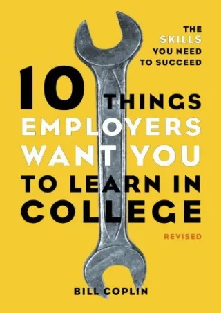 EPUB 10 Things Employers Want You to Learn in College Revised The Skills You Need
