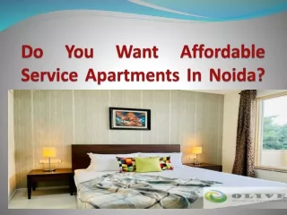 Do you want affordable service apartments in Noida?