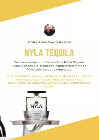 Doran Santiago Ramos | Premium Quality Product | Nyla Tequila