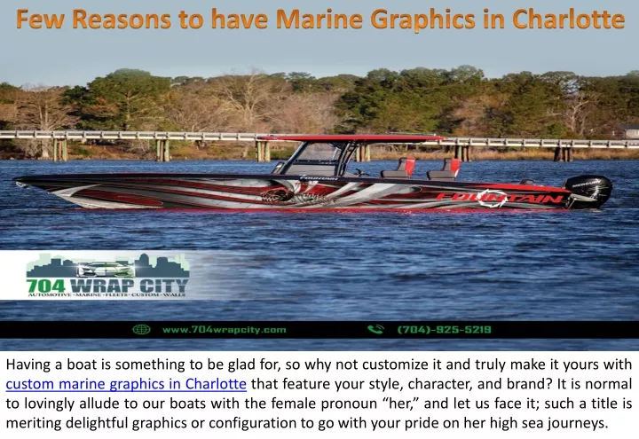 few reasons to have marine graphics in charlotte