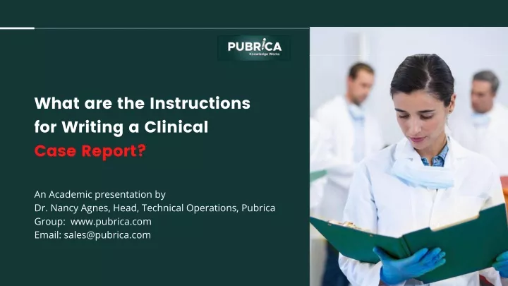 what are the instructions for writing a clinical