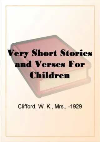 DOWNLOAD Very Short Stories and Verses For Children