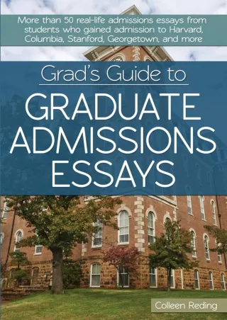 EPUB Grad s Guide to Graduate Admissions Essays Examples From Real Students Who