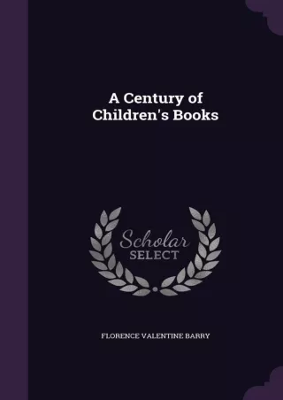 READ A Century of Children s Books