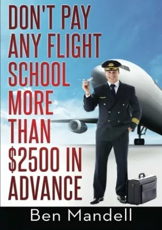 DOWNLOAD Don t Pay Any Flight School More Than 2500 In Advance The Censored