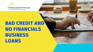 Bad Credit and No Financials Business Loans
