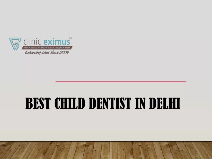best child dentist in delhi