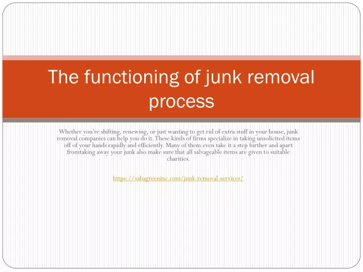 the functioning of junk removal process
