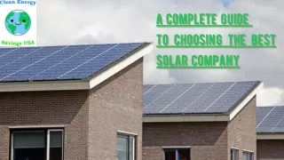A Complete Guide to Choosing the Best Solar Company – Clean Energy Savings USA